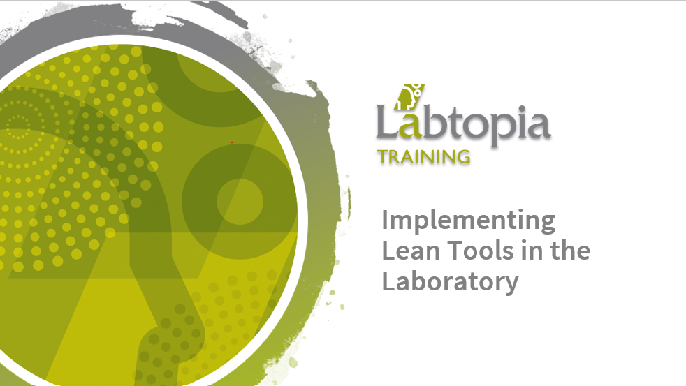 Implementing Lean Tools in the Laboratory - On Demand